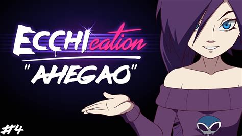 ahegao online|ECCHIcation Episode 4